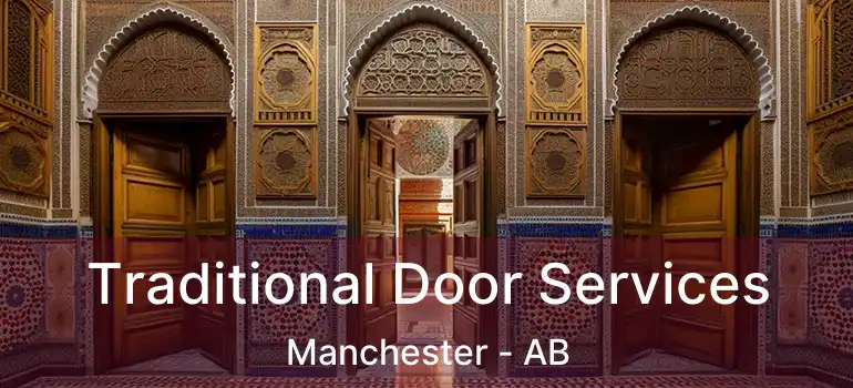  Traditional Door Services Manchester - AB