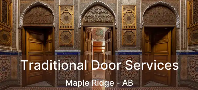  Traditional Door Services Maple Ridge - AB