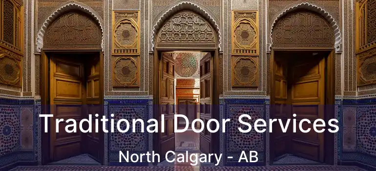  Traditional Door Services North Calgary - AB