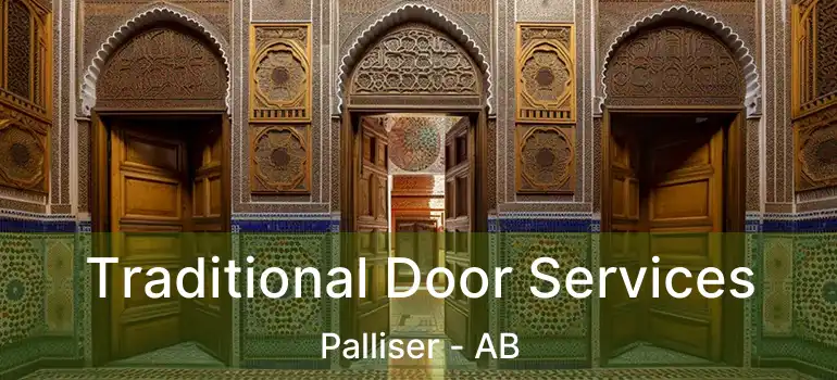  Traditional Door Services Palliser - AB
