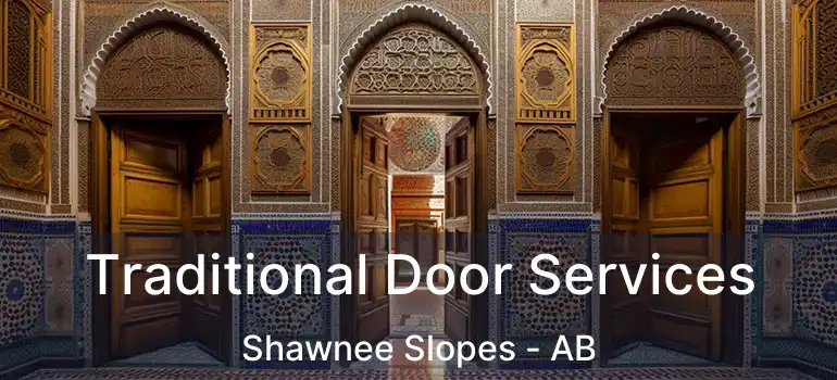  Traditional Door Services Shawnee Slopes - AB