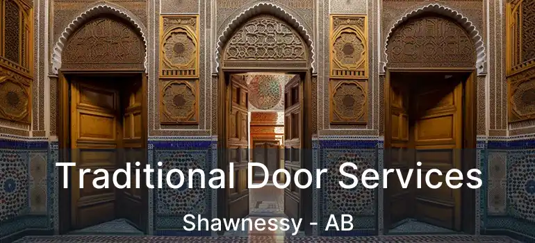 Traditional Door Services Shawnessy - AB