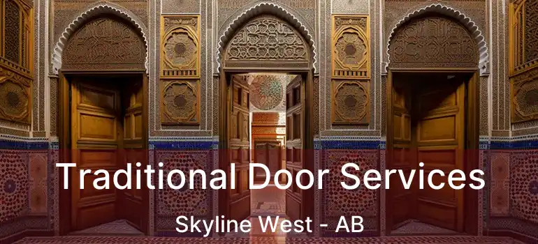  Traditional Door Services Skyline West - AB
