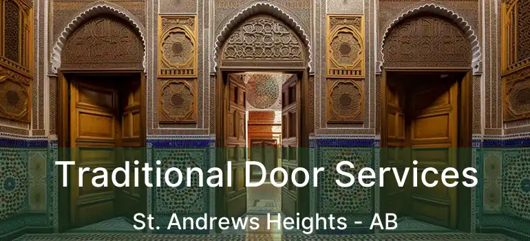  Traditional Door Services St. Andrews Heights - AB