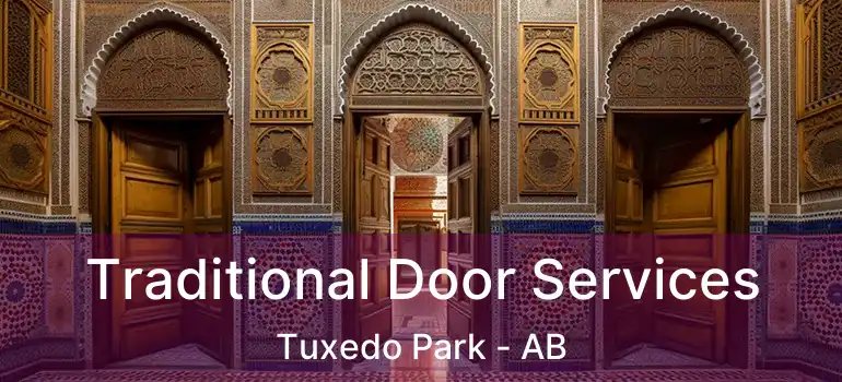  Traditional Door Services Tuxedo Park - AB