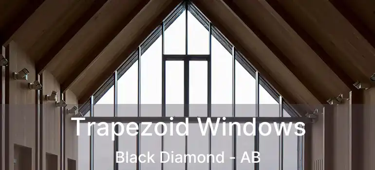  Trapezoid Windows Black Diamond - AB