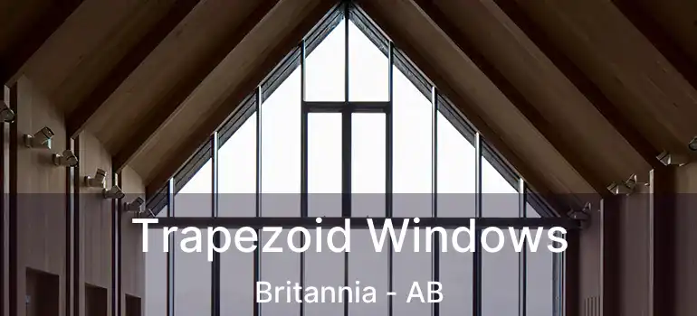  Trapezoid Windows Britannia - AB