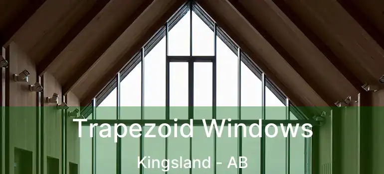  Trapezoid Windows Kingsland - AB