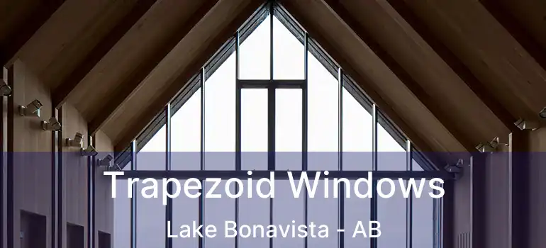  Trapezoid Windows Lake Bonavista - AB