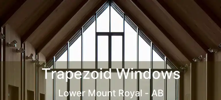  Trapezoid Windows Lower Mount Royal - AB