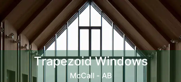  Trapezoid Windows McCall - AB