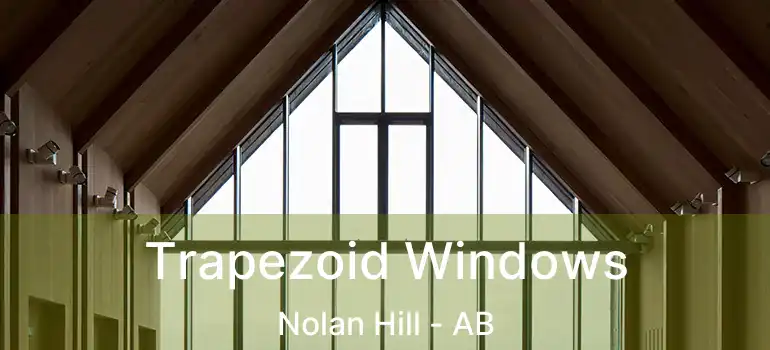  Trapezoid Windows Nolan Hill - AB