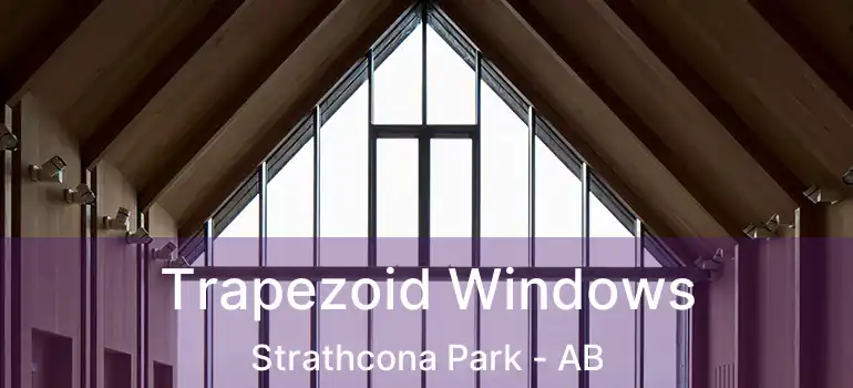  Trapezoid Windows Strathcona Park - AB