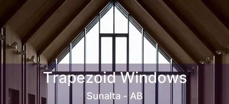  Trapezoid Windows Sunalta - AB
