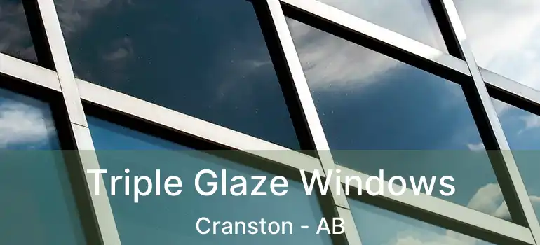  Triple Glaze Windows Cranston - AB