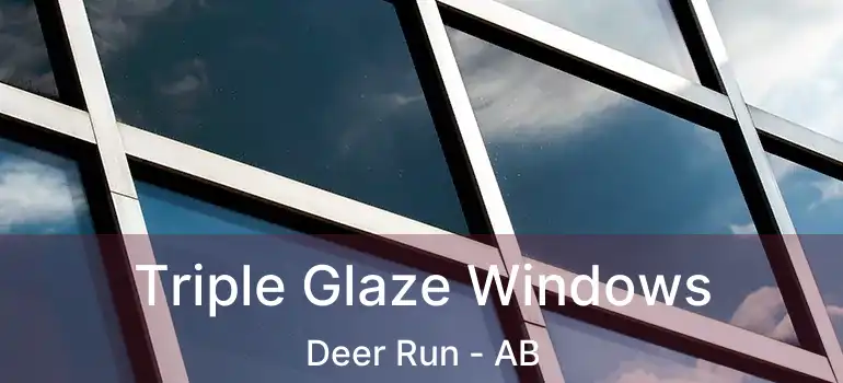  Triple Glaze Windows Deer Run - AB