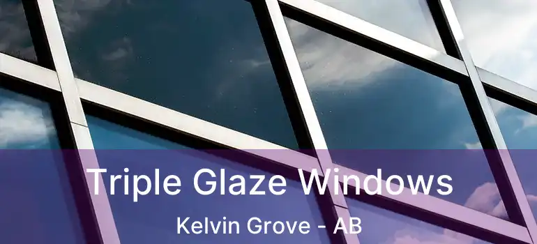  Triple Glaze Windows Kelvin Grove - AB