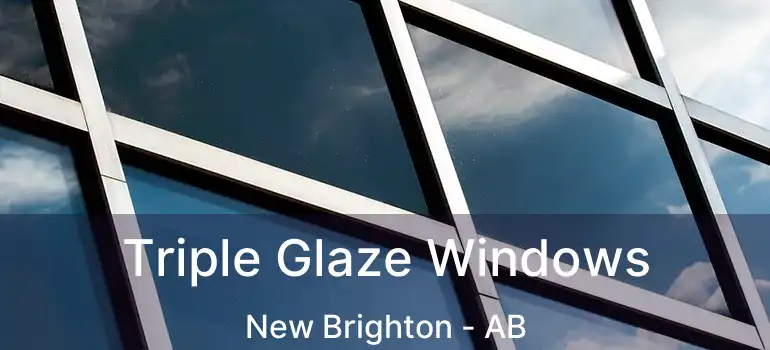  Triple Glaze Windows New Brighton - AB