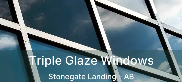  Triple Glaze Windows Stonegate Landing - AB