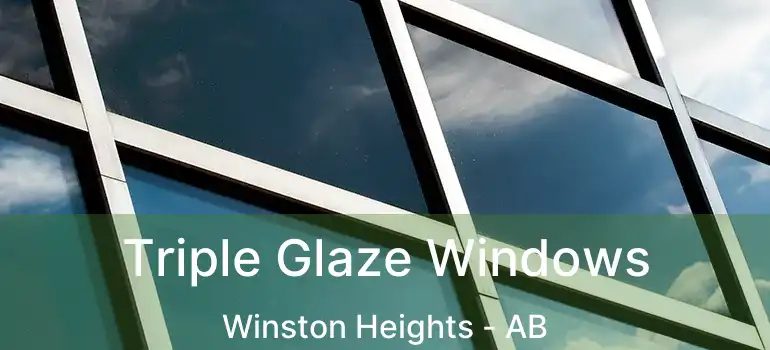  Triple Glaze Windows Winston Heights - AB