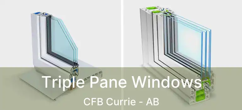  Triple Pane Windows CFB Currie - AB
