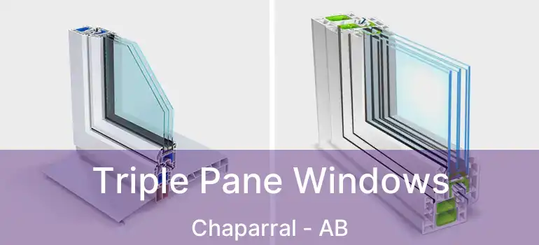 Triple Pane Windows Chaparral - AB