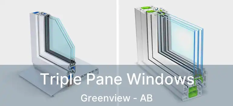  Triple Pane Windows Greenview - AB