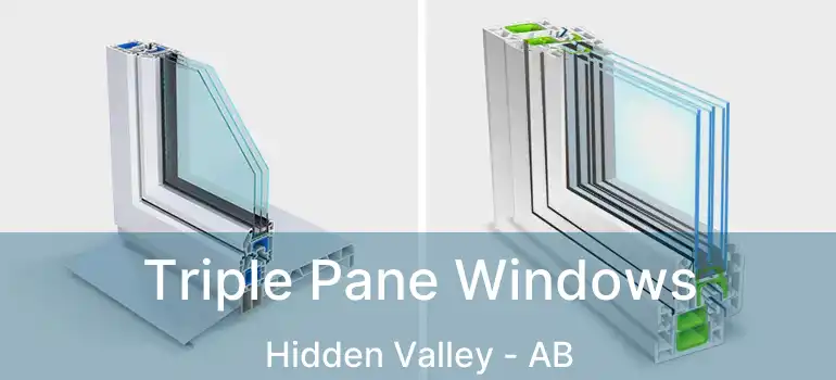  Triple Pane Windows Hidden Valley - AB