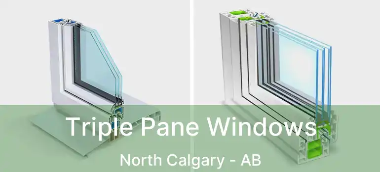  Triple Pane Windows North Calgary - AB