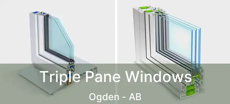  Triple Pane Windows Ogden - AB
