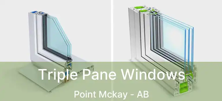  Triple Pane Windows Point Mckay - AB
