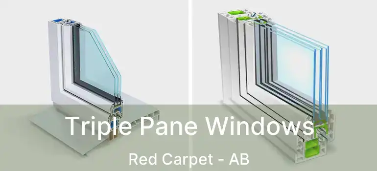  Triple Pane Windows Red Carpet - AB