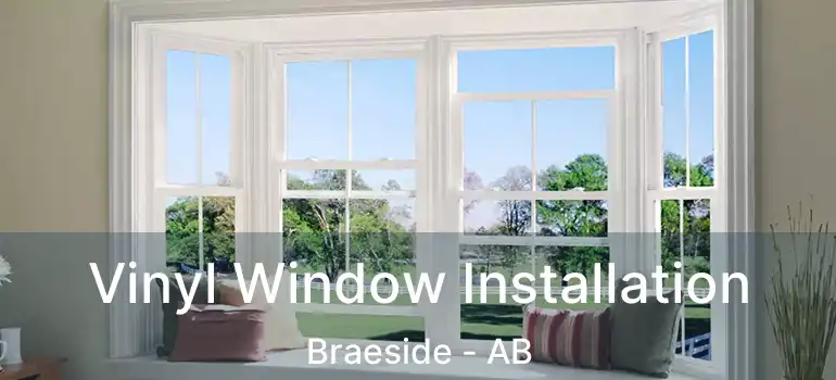  Vinyl Window Installation Braeside - AB