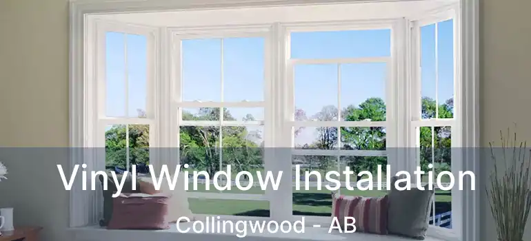 Vinyl Window Installation Collingwood - AB