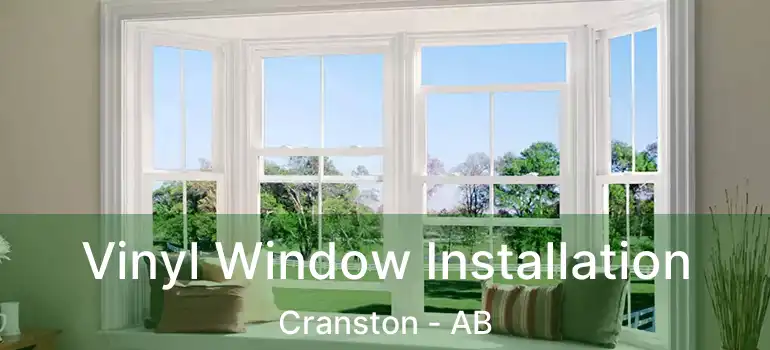  Vinyl Window Installation Cranston - AB