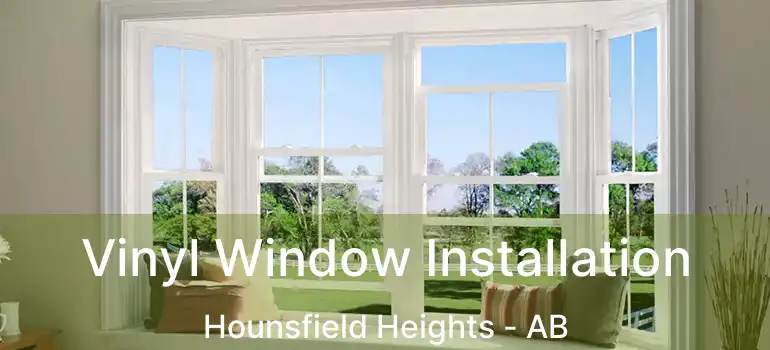  Vinyl Window Installation Hounsfield Heights - AB