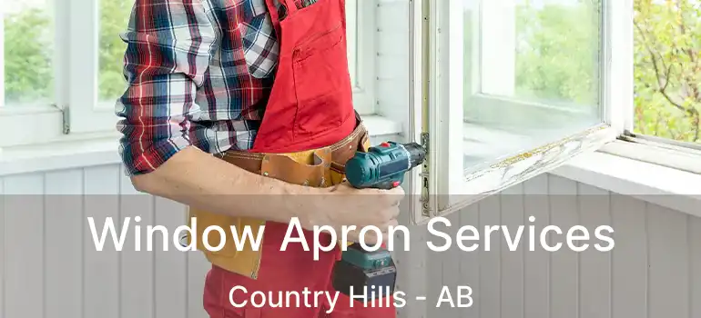  Window Apron Services Country Hills - AB
