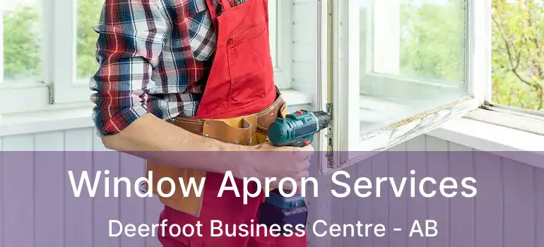  Window Apron Services Deerfoot Business Centre - AB