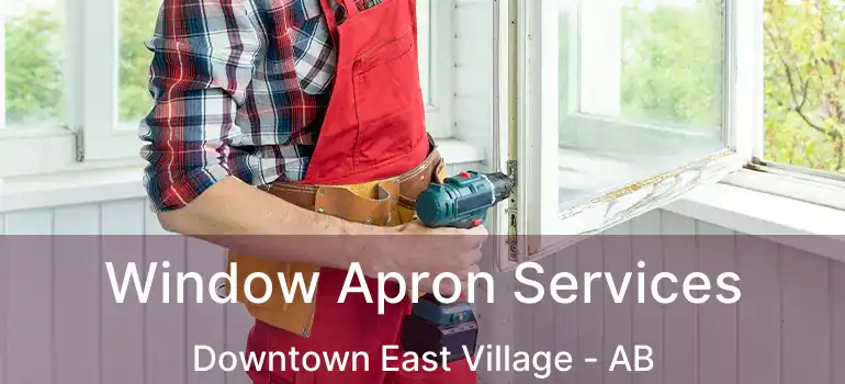  Window Apron Services Downtown East Village - AB