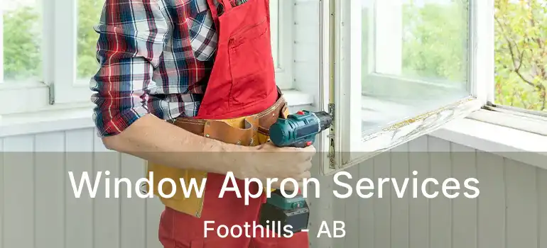  Window Apron Services Foothills - AB