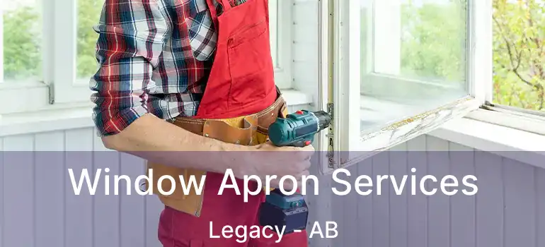  Window Apron Services Legacy - AB