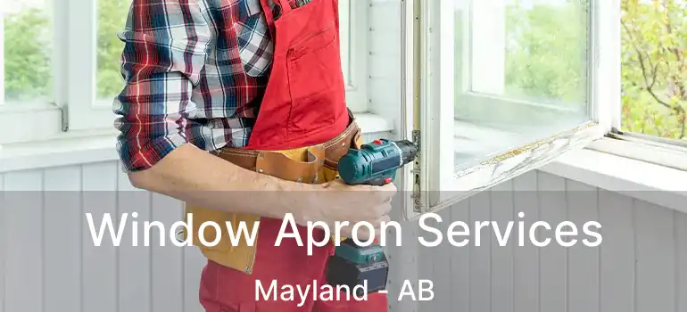  Window Apron Services Mayland - AB