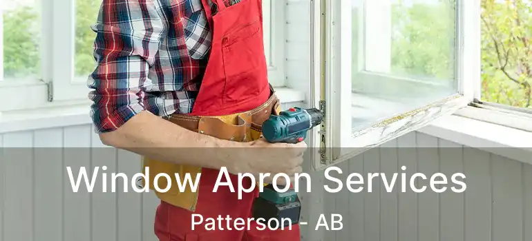  Window Apron Services Patterson - AB