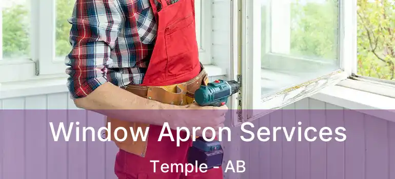  Window Apron Services Temple - AB