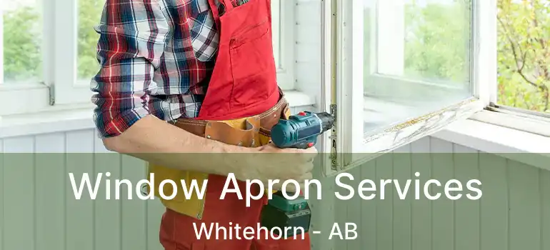  Window Apron Services Whitehorn - AB