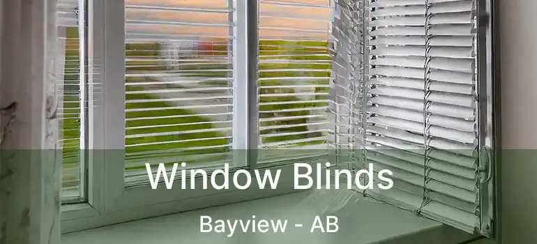  Window Blinds Bayview - AB