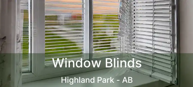  Window Blinds Highland Park - AB