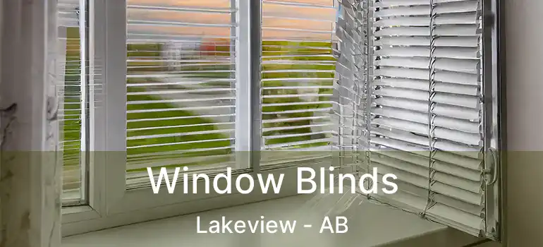  Window Blinds Lakeview - AB