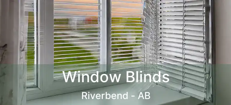  Window Blinds Riverbend - AB