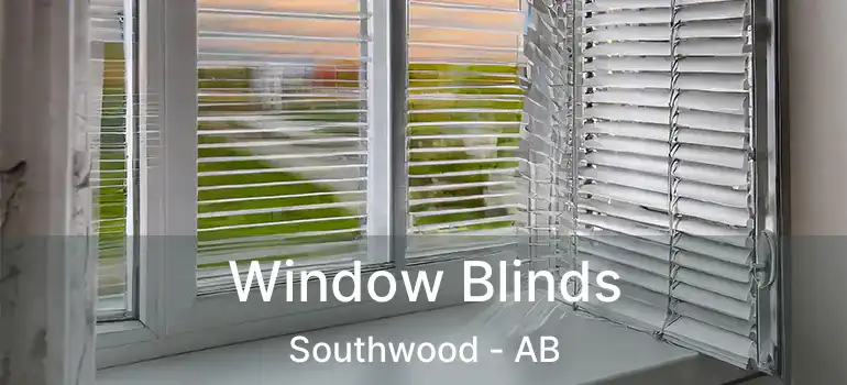  Window Blinds Southwood - AB